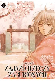 Zajazd rzeczy zagubionych. Tom 1