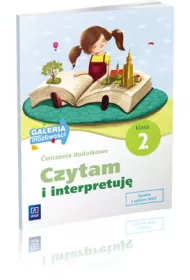 �wiczenia dodatkowe kl. 2 Czytam i interpretuj� wyd. 2012