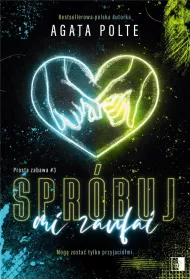 Sprbuj mi zaufa. Prosta zabawa. Tom 3