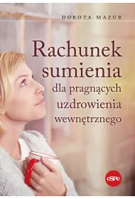 Rachunek sumienia dla pragn�cych uzdrowienia wewn�trznego