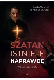 Szatan istnieje naprawd�. Wyznania egzorcysty