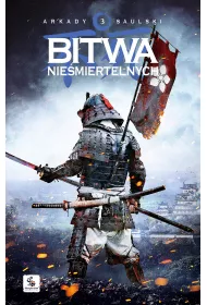 eBook Bitwa niemiertelnych. Zapiski stali. Tom 3 mobi epub