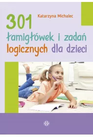 301 �amig��wek i zada� logicznych dla dzieci