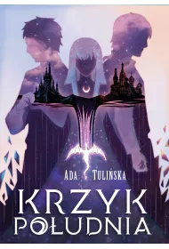 Krzyk Poudnia. Dotyk Pnocy. Tom 3