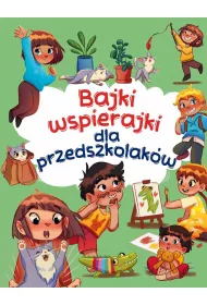 Bajki wspierajki dla przedszkolakw