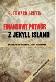 Finansowy potw�r z Jekyll Island