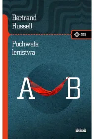Pochwa�a lenistwa i inne eseje