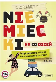 Niemiecki na co dzie. Jzyk potoczny, ktrego nie nauczysz si w szkole