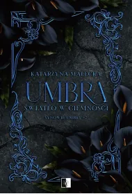 Umbra. �wiat�o w ciemno�ci. Seria Synowie Umbry. Tom 2