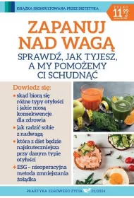 Praktyka zdrowego �ycia 1/2024 Zapanuj nad wag�