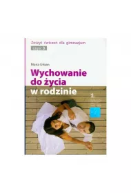 Wychowanie Do ycia W Rodzinie. Zeszyt wicze.