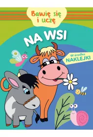Bawi� si� i ucz�. Na wsi