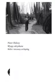 Wyspy odzyskane. Wolin i nieznany archipelag