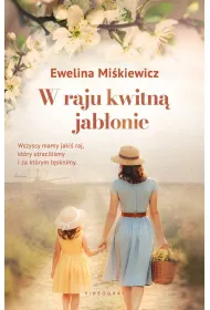 W raju kwitn� jab�onie