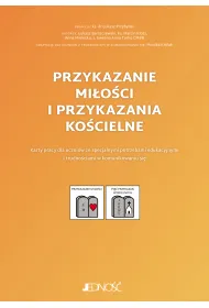 Przykazanie mi�o�ci i przykazania ko�cielne. Karty pracy dla uczni�w ze specjalnymi potrzebami edukacyjnymi i trudno�ciami w komunikowaniu si�