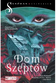 Dom Szept�w. Sandman Uniwersum. Tom 1