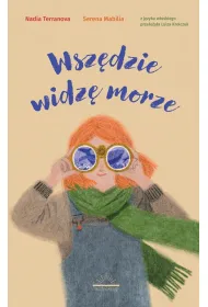 Wsz�dzie widz� morze