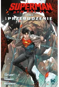 Uniwersum DC Przebudzenie. Superman. Syn Kal-Ela. Tom 2