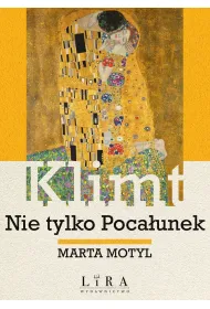 Klimt. Nie tylko Poca�unek