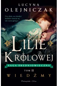 Wiedmy. Lilie krlowej. Saga redniowieczna. Tom 2
