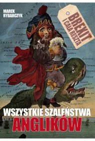 Wszystkie szale�stwa Anglik�w