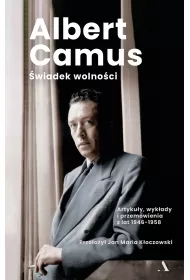 �wiadek wolno�ci. Artyku�y, wyk�ady i przem�wienia z lat 1946-1958