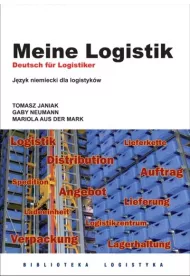 Meine Logistik. J�zyk niemiecki dla logistyk�w