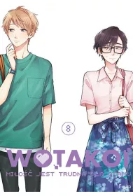 Wotakoi. Mi�o�� jest trudna dla otaku. Tom 8