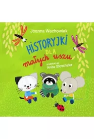 Historyjki dla ma�ych uszu
