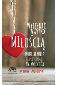 Wype�ni� wszystko mi�o�ci�
