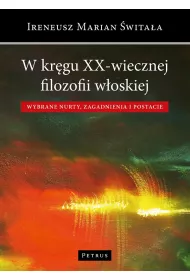 W kr�gu XX-wiecznej filozofii w�oskiej