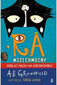Ra Wszechmocny. Wielki skok na grobowiec