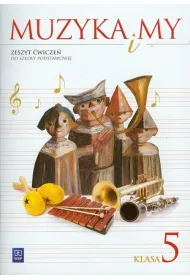 Muzyka SP KL 5. �wiczenia. Muzyka i my (2013)