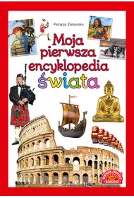 Moja pierwsza encyklopedia �wiata