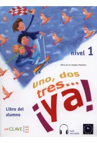 Uno dos tres... ya! Nivel 1. Libro del alumno