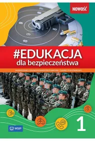 Edukacja dla bezpiecze�stwa 1. Podr�cznik. Szko�a ponadpodstawowa. Zakres podstawowy