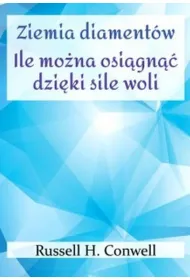 Ziemia diament�w. Ile mo�na osi�gn�� dzi�ki sile woli