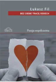 Bez Ciebie trac� oddech