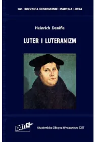 Luter i luteranizm. T�umaczenie i komentarz