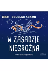 Audiobook W zasadzie niegro�na. Autostopem przez Galaktyk�. Tom 5 CD