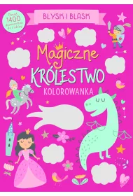 B�ysk i blask. Magiczne kr�lestwo