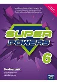 Super Powers 6. Podrcznik do jzyka angielskiego dla klasy szstej szkoy podstawowej