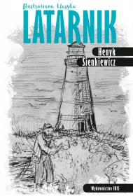 Ilustrowana klasyka. Latarnik