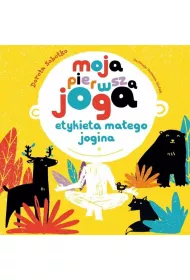 Moja pierwsza joga. Etykieta ma�ego jogina