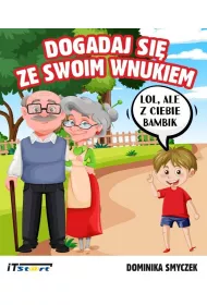 Dogadaj si� ze swoim wnukiem