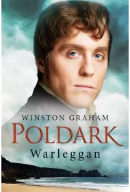 Dziedzictwo rodu Poldarkw. Tom 4. Warleggan