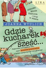 Gdzie kucharek sze...