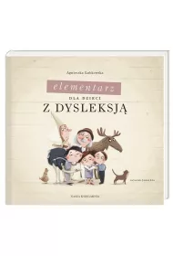 Elementarz dla dzieci z dysleksj�