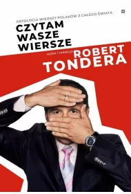 Czytam wasze wiersze. Antologia wierszy Polak�w z ca�ego �wiata