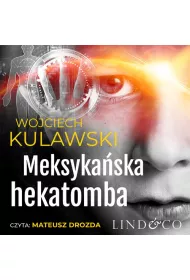 Audiobook Meksykaska hekatomba. Tim Mayer. Tom 2 mp3